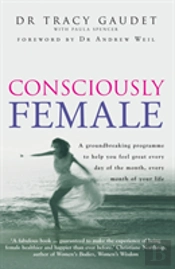 Consciously Female