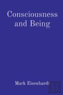 Consciousness And Being