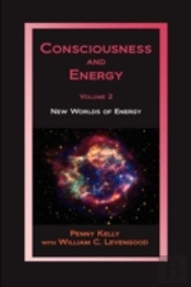 Consciousness And Energy, Vol. 2