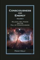 Consciousness And Energy, Vol. 3