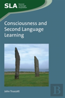 Consciousness And Second Language Learning