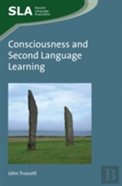 Consciousness And Second Language Learning