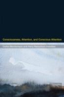 Consciousness, Attention, And Conscious Attention