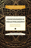 Consciousness In Indian Philosophy