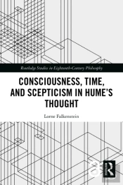 Consciousness, Time, And Scepticism In Humeâ€™S Thought