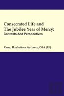 Consecrated Life And The Jubilee Year Of Mercy