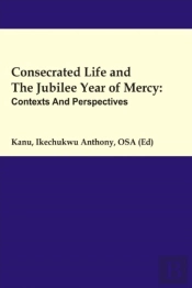 Consecrated Life And The Jubilee Year Of Mercy