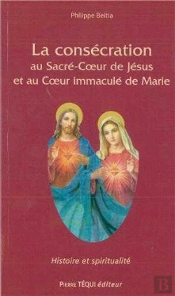 Bertrand.pt - Consécration Aux Sacrés Coeurs De Jésus Et De Marie