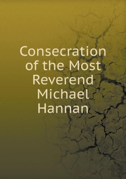 Bertrand.pt - Consecration Of The Most Reverend Michael Hannan