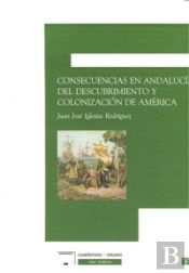 Consecuencias Andalucia Descubrimiento Y Colonizacion Americ