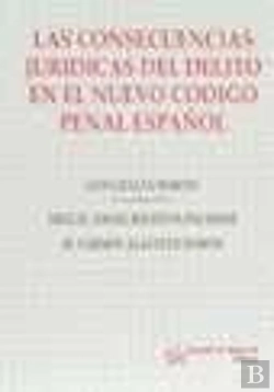Bertrand.pt - Consecuencias Jurídicas Del Delito En El Nuevo Código Penal Español