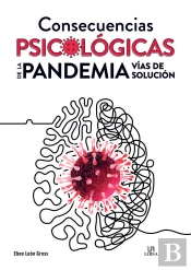 Consecuencias Psicologicas De La Pandemia. Vias De Solucion