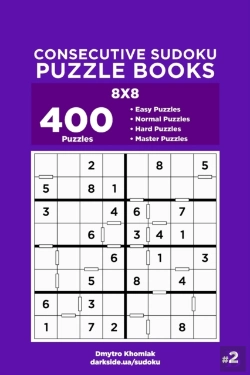 Bertrand.pt - Consecutive Sudoku Puzzle Books - 400 Easy To Master Puzzles 8x8 (Volume 2)