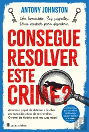Consegue Resolver Este Crime?