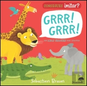 Consegues Imitar? Grrr! Grrr!