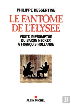 Bertrand.pt - Conseil Du Baron Necker Au Président Hollande Sur L'État Des Finances Du Royaume