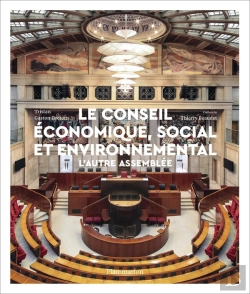 Bertrand.pt - Conseil Économique, Social Et Environnemental : La Troisième Chambre Parlementaire Française