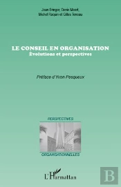 Conseil En Organisation ; Évolutions Et Perspectives