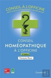 Conseil Homéopathique À L'Officine T.2