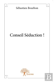 Conseil Séduction !