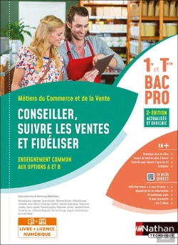 Bertrand.pt - Conseiller, Suivre Les Ventes Et Fidéliser ; Bac Pro 1re Et Terminale, Métiers Du Commerce Et De La Vente (2e Édition)