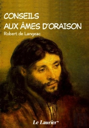 Conseils Aux Âmes D'Oraison