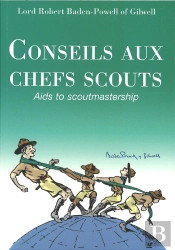 Conseils Aux Chefs Scouts ; Aids To Scoutmastership