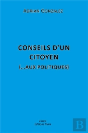 Conseils D'Un Citoyen (... Aux Politiques)