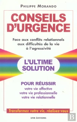 Bertrand.pt - Conseils D'Urgence Face Aux Conflits Relationnels, Aux Difficultés De La Vie, À L'Agressivité