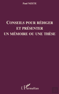 Bertrand.pt - Conseils Pour Rédiger Et Présenter Un Mémoire Ou Une Thèse
