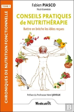 Bertrand.pt - Conseils Pratiques De Nutrithérapie Tome 1 : Battre En Brèche Les Idées Reçues