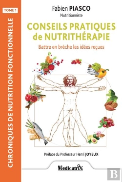 Bertrand.pt - Conseils Pratiques De Nutrithérapie ; Vous Aviez Tout Faux ; On Y A Réfléchi Pour Vous !