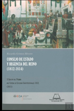 Bertrand.pt - Consejo De Estado Y Regencia Del Reino, 1812-1814. 