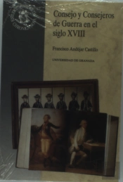 Consejo Y Consejeros De Guerra En El Siglo Xviii