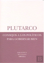 Consejos A Los Políticos Para Gobernar Bien