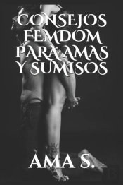 Consejos Femdom Para Amas Y Sumisos