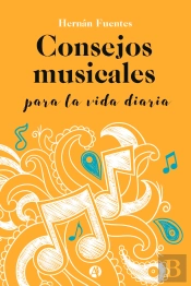 Consejos Musicales Para La Vida Diaria