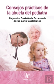 Consejos Prácticos De La Abuela Del Pediatra