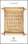 Conselhos do Homem Mais Sábio e Rico de Todos os Tempos