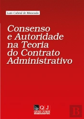Consenso e Autoridade na Teoria do Contrato Administrativo