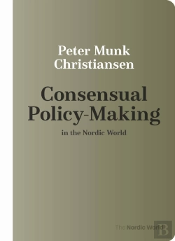 Bertrand.pt - Consensual Policy-Making In The Nordic World