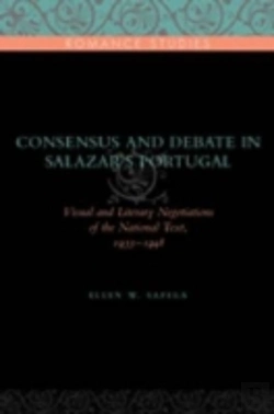 Bertrand.pt - Consensus And Debate In Salazar'S Portugal