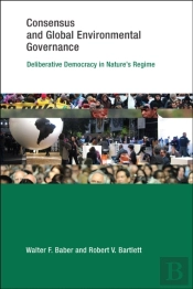 Consensus And Global Environmental Governance