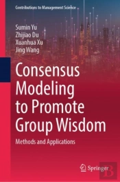 Consensus Modeling To Promote Group Wisdom