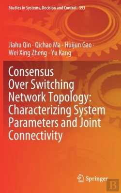Bertrand.pt - Consensus Over Switching Network Topology: Characterizing System Parameters And Joint Connectivity