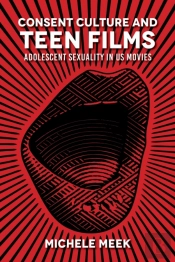 Consent Culture And Teen Films