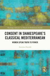 Consent In Shakespeareâ€™S Classical Mediterranean