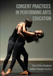 Consent Practices In Performing Arts Education