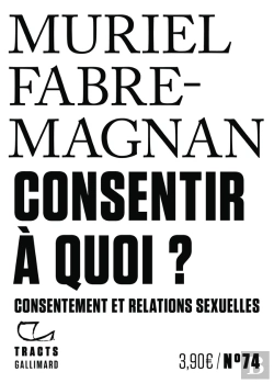 Bertrand.pt - Consentir À Quoi ? : Consentement Et Relations Sexuelles