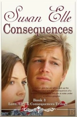 Bertrand.pt - Consequences: Love, Lies & Consequences Trilogy Bk3